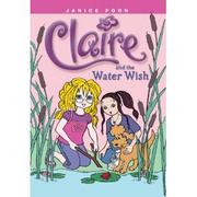 Cover of: Claire and the Water Wish