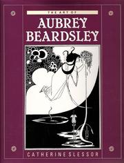 The art of Aubrey Beardsley by Catherine Slessor