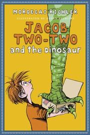 Cover of: Jacob Two-Two and the Dinosaur by Mordecai Richler