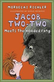 Cover of: Jacob Two Two Meets the Hooded Fang by 