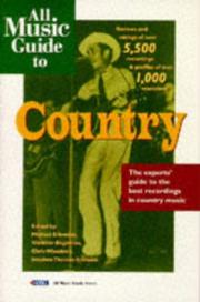 Cover of: All music guide to country by edited by Michael Erlewine ... [et al.].