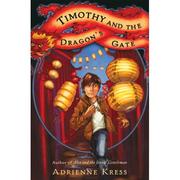 Timothy and the Dragon's Gate by Adrienne Kress