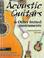 Cover of: Acoustic Guitars and Other Fretted Instruments
