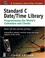 Cover of: Standard C Date/Time Library