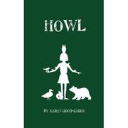 Cover of: Howl by Karen Hood-Caddy