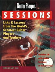 Cover of: Guitar player sessions: licks & lessons from the world's greatest guitar players and teachers