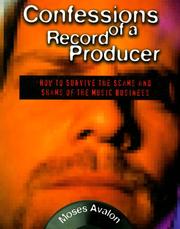 Cover of: Confessions of a record producer by Moses Avalon