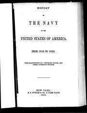 Cover of: History of the navy of the United States of America from 1815 to 1853 | J. Fenimore Cooper