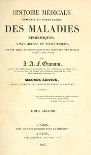 Cover of: Histoire médicale générale et particulière des maladies épidémiques, contagieuses et épizootiques: qui ont régné en Europe depuis les temps les plus reculés jusqu'a nos jours