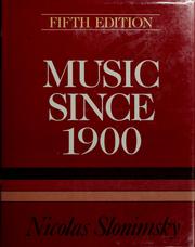 Cover of: Music since 1900 by Nicolas Slonimsky