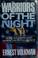 Cover of: Warriors of the night