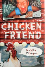 Cover of: Chicken friend by Nicola Morgan