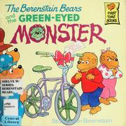 Cover of: The Berenstain Bears and the Green-eyed Monster by Stan Berenstain