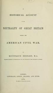 Cover of: A historical account of the neutrality of Great Britain during the American Civil War