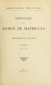 Cover of: Inventario dos livros de matricula dos Moradores da Casa Real