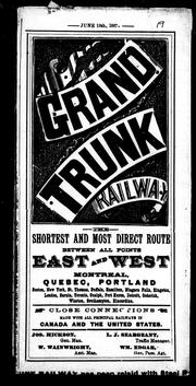 Cover of: Grand Trunk Railway: the shortest and most direct route between all points east and west, Montreal, Quebec, ..