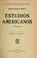 Cover of: Estudios americanos