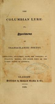 Cover of: The Columbian lyre by Embracing selections from the writings of Percival, Brooks, and other  poets of the United States of America.