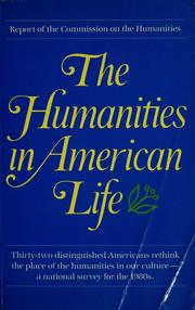Cover of: The Humanities in American life by Commission on the Humanities (founded 1978)