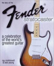 Cover of: The Story of the Fender Stratocaster: A Celebration of the World's Greatest Guitar