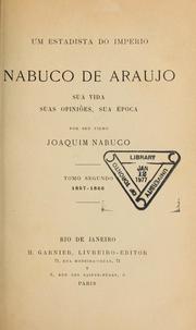 Cover of: Um estadista do Imperio: Nabuco de Araujo, sua vida, suas opiniões, sua época