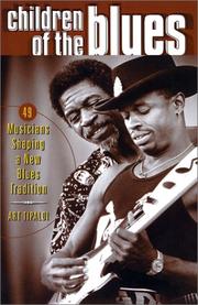 Cover of: Children of the Blues: 40 Musicians Shaping a New Generation of Blues Tradition