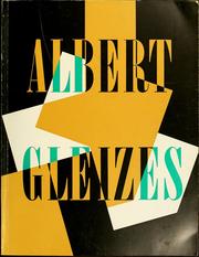 Cover of: Albert Gleizes, 1881-1953: a retrospective exhibition