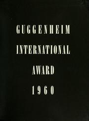Cover of: Guggenheim International Award, 1960 by Solomon R. Guggenheim Museum