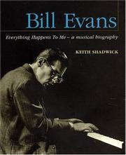 Cover of: Bill Evans - Everything Happens to Me: A Musical Biography
