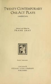 Cover of: Twenty contemporary one-act plays (American) by Frank Shay, Shay, Frank
