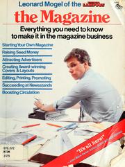 Cover of: The magazine: everything you need to know to make it in the magazine business