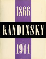 Cover of: Vasily Kandinsky, 1866-1944; a retrospective exhibition.