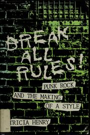 Cover of: Break all rules! by Tricia Henry Young