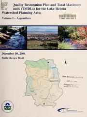 Cover of: Water quality restoration plan and total maximum daily loads (TMDLs) for the Lake Helena watershed planning area
