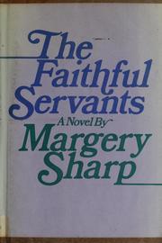 Cover of: The faithful servants | Margery Sharp