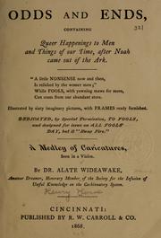 Cover of: Odds and ends: containing queer happenings to men and things of our time, after Noah came out of the ark.