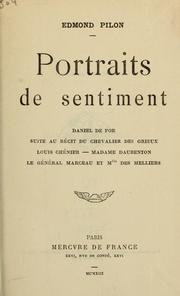 Cover of: Portraits de sentiment: Daniel de Foe ; suite au récit du chevalier des Grieux, Louis Chénier, Madame Daubenton, Le général Marceau et Mlle des Melliers