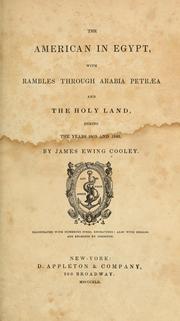 Cover of: The American in Egypt, with rambles through Arabia Petræa and the Holy Land during the years 1839 and 1840