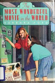 Cover of: The most wonderful movie in the world by Barbara Ford
