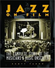 Cover of: Jazz on Film: The Complete Story of the Musicians and Music Onscreen