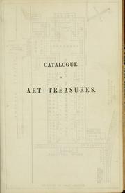 Cover of: Catalogue of the art treasures of the United Kingdom: collected at Manchester in 1857