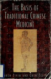 Cover of: The basis of traditional Chinese medicine by Shen, Ziyin., Ziyin Shen, Shen, Ziyin., Ziyin Shen