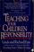 Cover of: Teaching your children responsibility