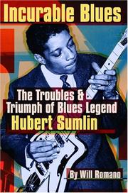 Cover of: Incurable Blues: The Troubles and Triumph of Blues Legend Hubert Sumlin