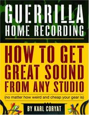 Cover of: Guerrilla Home Recording by Karl Coryat