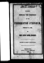 Cover of: Annual address delivered before the members of the Fredericton Athenaeum, February 25, 1856