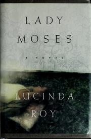 Cover of: Lady Moses | Lucinda Roy