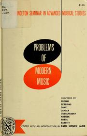 Cover of: Problems of modern music: the Princeton seminar in advanced musical studies.