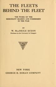 Cover of: The fleets behind the fleet by Dixon, William Macneile, Dixon, W. Macneile