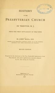 Cover of: History of the Presbyterian Church in Trenton, N.J. by Hall, John
